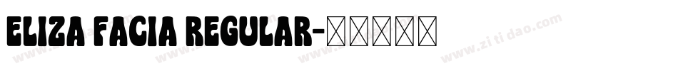 Eliza Facia Regular字体转换